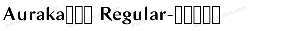Auraka方黑檀 Regular字体转换